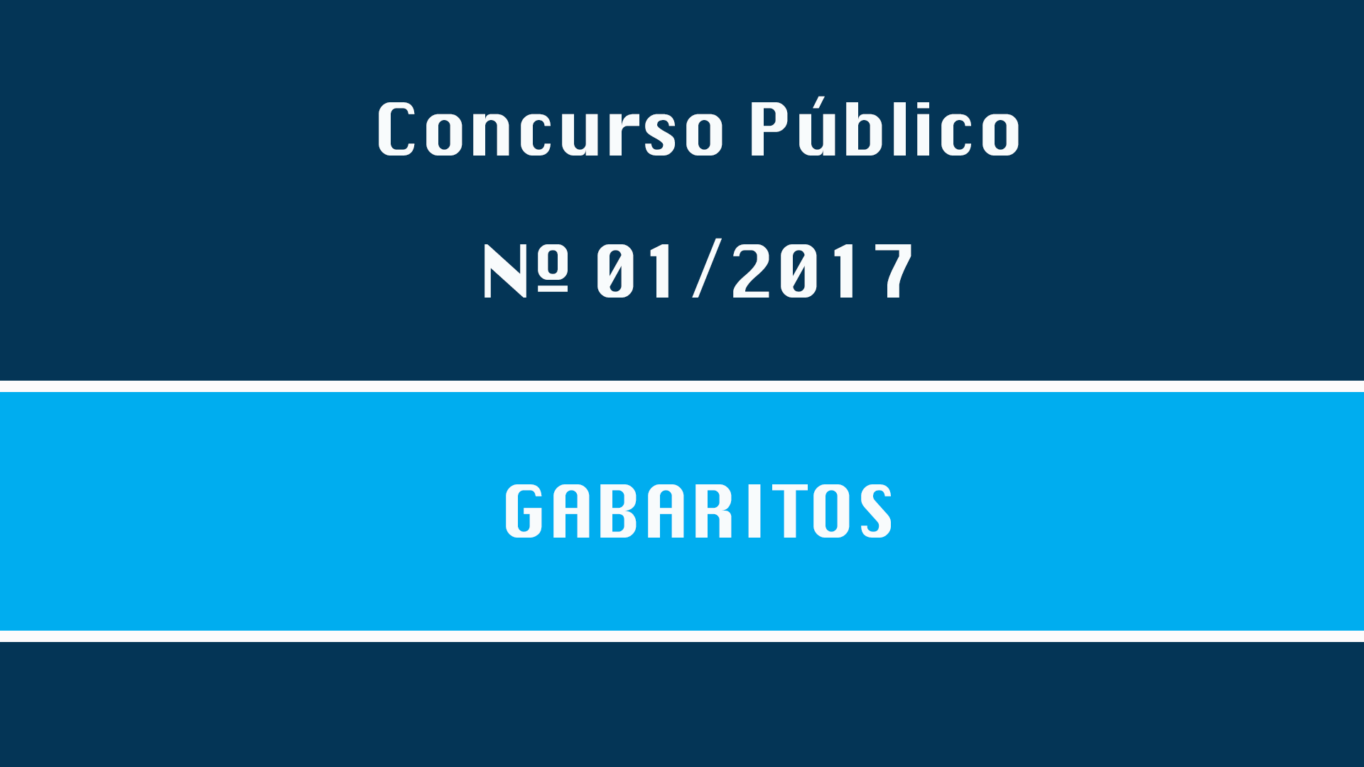 CONCURSO PÚBLICO Nº 001/2017 - GABARITOS