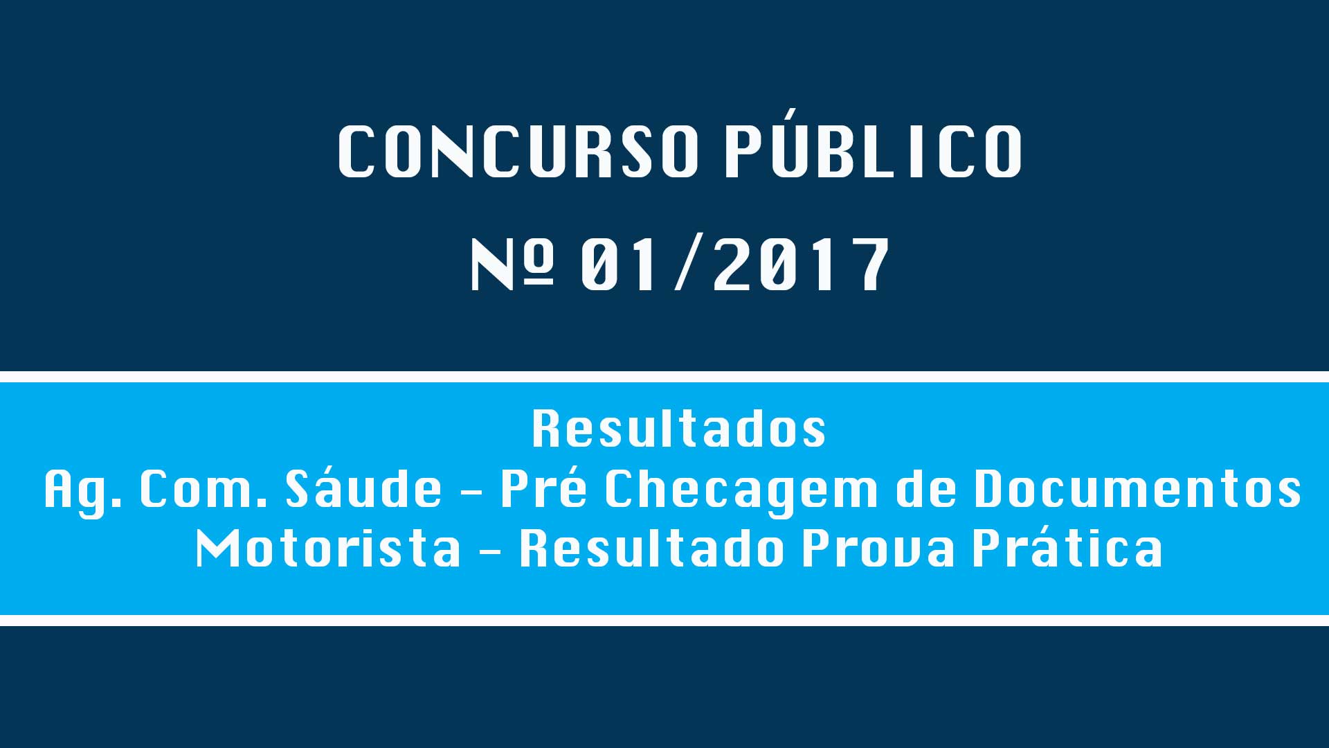 CONCURSO PÚBLICO Nº 001/2017 - RESULTADOS