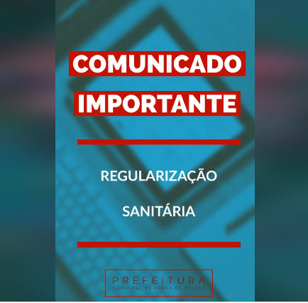COMUNICADO IMPORTANTE - REGULARIZAÇÃO SANITÁRIA EM PEDRO DE TOLEDO