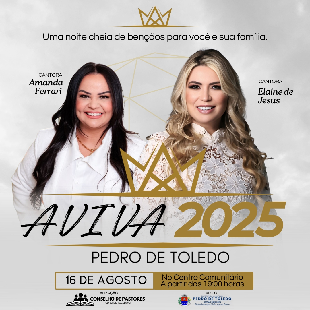PEDRO DE TOLEDO RECEBE O AVIVA 2025: UMA NOITE DE FÉ, MÚSICA E BÊNÇÃOS