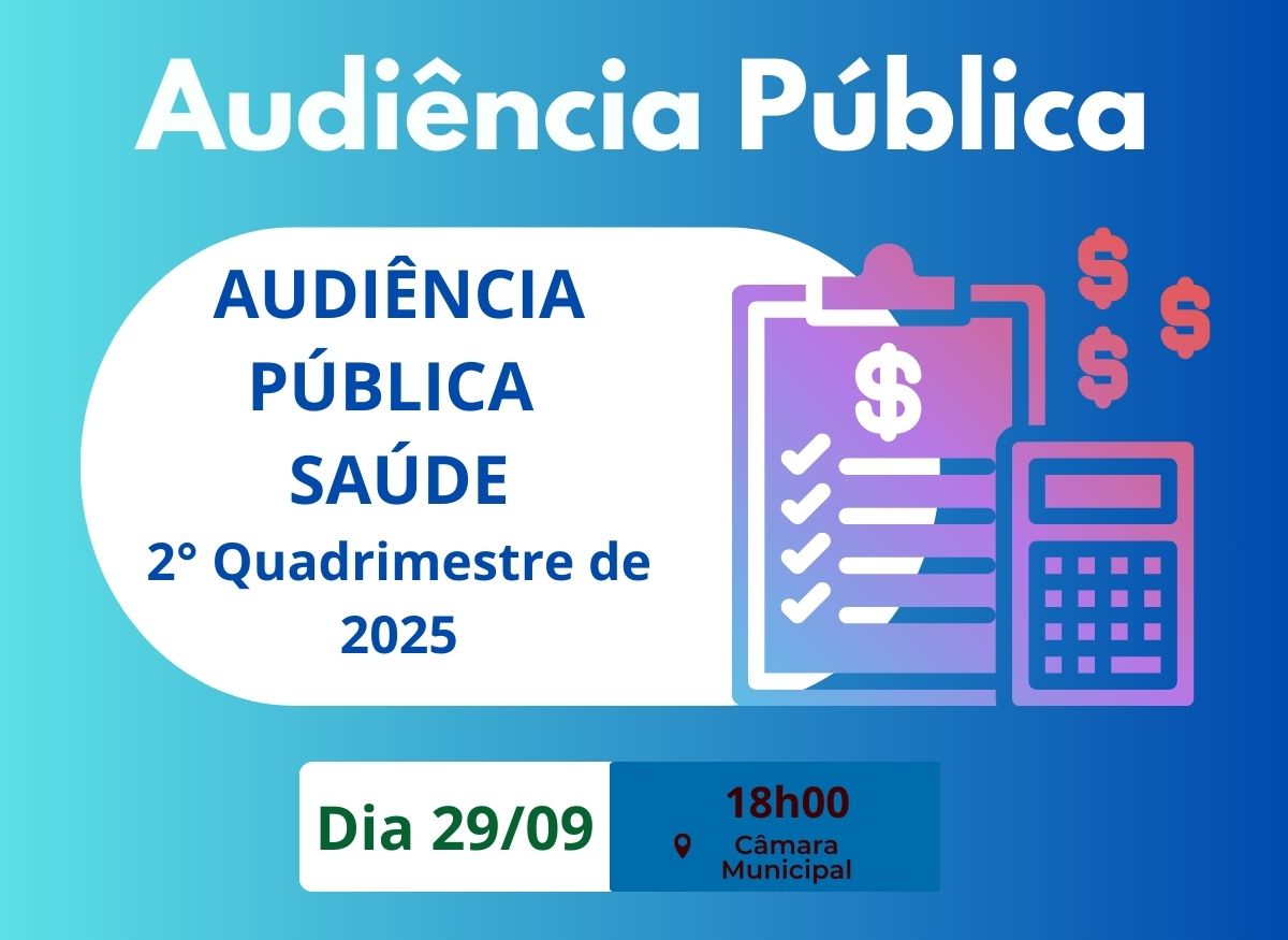 AUDIÊNCIA PÚBLICA DE SAÚDE REFERENTE AO 2º QUADRIMESTRE DE 2025