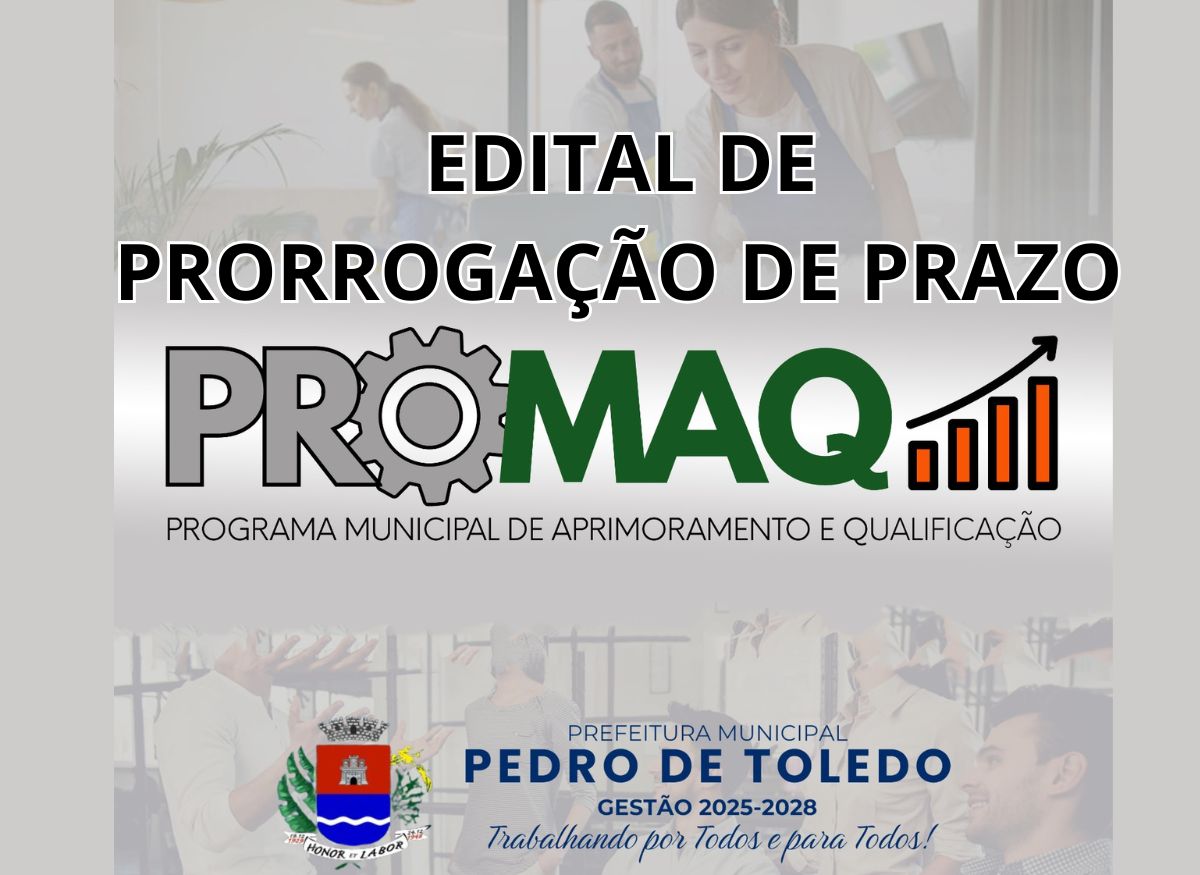 PRORROGAÇÃO DE PRAZO PARA CONVOCADOS DO PROMAQ