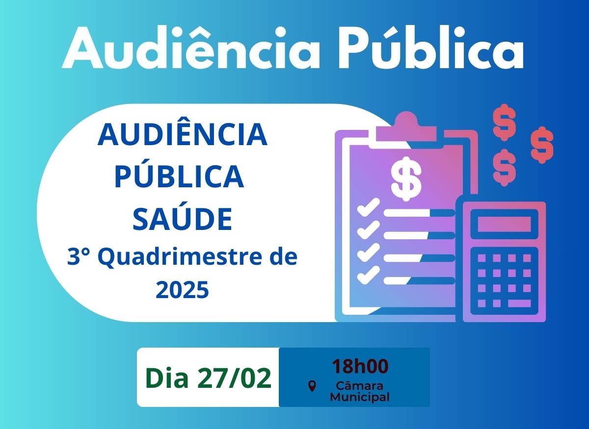 AUDIÊNCIA PÚBLICA DA SAÚDE - 3º QUADRIMESTRE